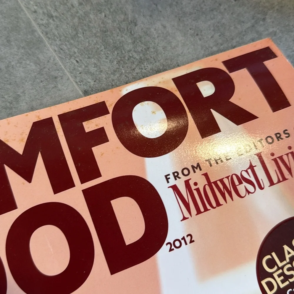 Comfort Food From The Editors of Midwest Living 2012 Classic Desserts!